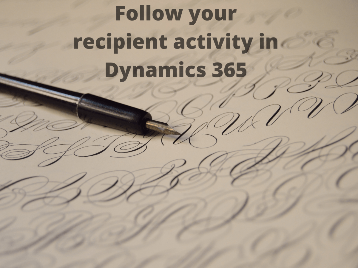 Follow your recipient’s activity in Dynamics&nbsp;365